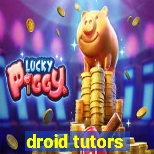 droid tutors